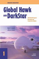 Innovative Development: Global Hawk and DarkStar in the HAE UAV ACTD--Program Description and Comparative Analysis (Innovative Development 1) 0833031120 Book Cover