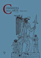 Commedia Dell'arte - Nuova Serie, N. 3, 2020: Studi Storici 8859622182 Book Cover
