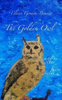 The Golden Owl and Other Fairy Tales 1535191317 Book Cover