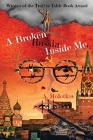 Broken Russia Inside Me 1966644043 Book Cover