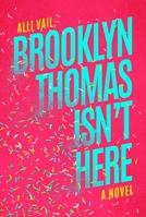 Brooklyn Thomas Isn't Here B0CL3BJ5WC Book Cover