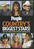 PEOPLE Country's Biggest Stars!: And the Stories Behind Their Best-Known Songs 1603202005 Book Cover