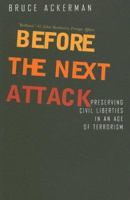 Before the Next Attack: Preserving Civil Liberties in an Age of Terrorism 0300122667 Book Cover