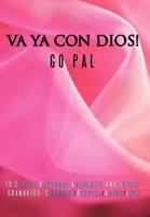 Va YA Con Dios! 1463439806 Book Cover