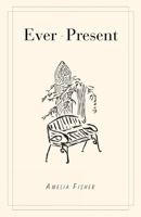Ever-Present 1662968183 Book Cover