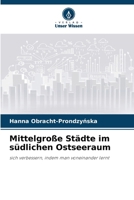 Mittelgroße Städte im südlichen Ostseeraum (German Edition) 6208157749 Book Cover