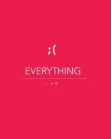 Everything I Am - Red 8x10 1548606995 Book Cover