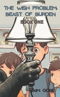 The Wish Problem: Beast of Burden B0CPBKLQ7Y Book Cover