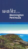 Walks of the Mornington Peninsula 1920910794 Book Cover