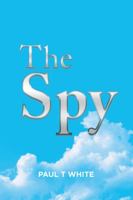 The Spy 153202813X Book Cover