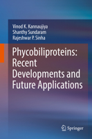 Phycobiliproteins: Recent Developments and Future Applications 9811064598 Book Cover