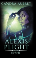 Alexis Plight: Sci-Fi Erotic Romance B0BFV41BWB Book Cover