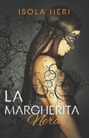 La Margherita Nera (Italian Edition) B0D8731GGD Book Cover