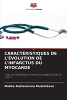 Caractéristiques de l'Évolution de l'Infarctus Du Myocarde (French Edition) 620834669X Book Cover