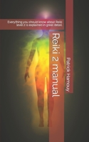 Reiki 2 manual: Everything you should know about Reiki level 2 is explained in great detail. B0BNG5J9CY Book Cover