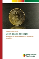 Quem paga a educa��o 3330773715 Book Cover
