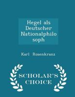 Hegel als Deutscher Nationalphilosoph 1016498071 Book Cover