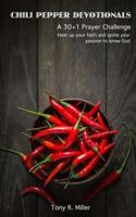 Chili Pepper Devotionals: A 30+1 Prayer Challenge 1720325219 Book Cover