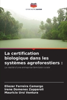 La certification biologique dans les systèmes agroforestiers 6207260066 Book Cover