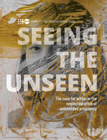 State of World Population 2022: Seeing the Unseen - The Case for Action in the Neglected Crisis of Unintended Pregnancy 9211295114 Book Cover