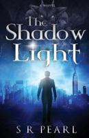 The Shadow Light 0987935801 Book Cover