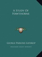 A Study of Hawthorne 1494485524 Book Cover