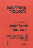 Joseph Turmel (1859-1943): Ein Theologiegeschichtlicher Beitrag Zum Problem Der Geschichtlichkeit Der Dogmen 3261009691 Book Cover