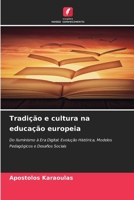 Tradição e cultura na educação europeia (Portuguese Edition) 6209962602 Book Cover