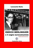 Enrico Berlinguer e il sogno eurocomunista 1291452087 Book Cover