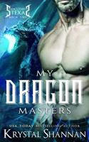 My Dragon Masters (Sanctuary, Texas, #2) 1548471186 Book Cover