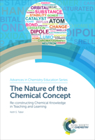 The Nature of the Chemical Concept: Re-constructing Chemical Knowledge in Teaching and Learning 1839167459 Book Cover