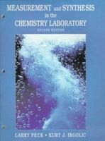Measurement and Synthesis in the Chemistry Laboratory 0139050507 Book Cover