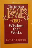 The Book of James: Wisdom that works (Theta books) 0849928850 Book Cover