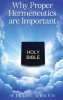 Why Proper Hermeneutics are Important 191761344X Book Cover