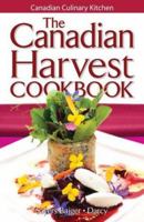 The Canadian Harvest Cookbook 1551056100 Book Cover