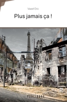Plus jamais ça ! (French Edition) 234236007X Book Cover