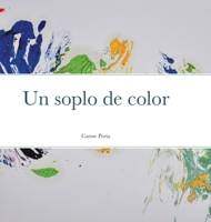 Un soplo de color 1326594923 Book Cover