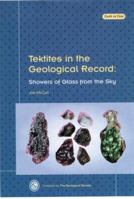 Tektites in the Geological Record: Showers of Glass from the Sky (Earth in View Series) 1862390851 Book Cover