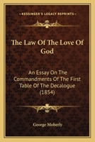 The Law of the Love of God 143729572X Book Cover