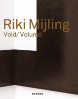 Riki Mijling: Void/Volume 3735604366 Book Cover