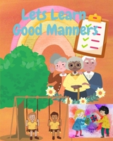 Let's Learn Good Manners B0BSY5F7GL Book Cover