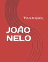 João Nelo: Minha biografia B0875Z5XB7 Book Cover