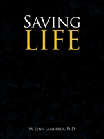 Saving LIFE 1665513772 Book Cover