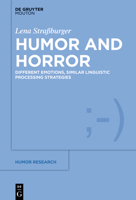 Humor and Horror: Different Emotions, Similar Linguistic Processing Strategies 311135797X Book Cover