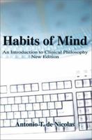 Habits of Mind: An Introduction to Clinical Philosophy 0595746705 Book Cover
