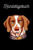 Hundetagebuch: Brittany Spaniel 107822319X Book Cover