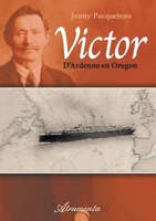 Victor: d'Ardenne en Oregon 9523903969 Book Cover