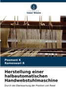 Herstellung einer halbautomatischen Handwebstuhlmaschine 6203369802 Book Cover