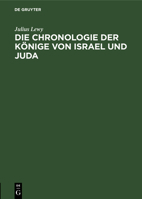 Die Chronologie der K�nige von Israel und Juda 3111181758 Book Cover