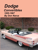 Dodge Convertibles 1955-1967 1312779748 Book Cover